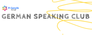Almanca Konuşma Kulübü Katılımcı Çağrısı (Ekim 2021)