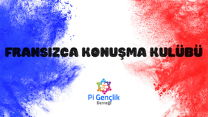 Fransızca Konuşma Kulübü Katılımcı Çağrısı (Şubat 2022)