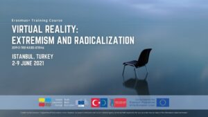 Virtual Reality: Extremism and Radicalization